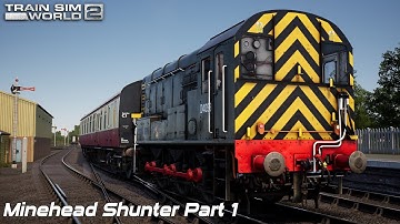 Minehead Shunter Part 1 - West Somerset Railway - Class 09 - Train Sim World 2