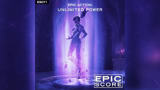 Epic Score - You Have An Incredible Gift | ES071 Unlimited Power (Epic Action)