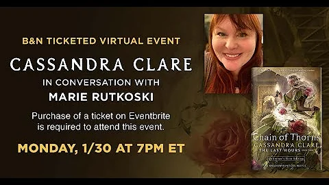 #BNEvents: Cassandra Clare (CHAIN OF THORNS) with ...