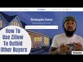 How To Use Zillow To Outbid Other Buyers 2020