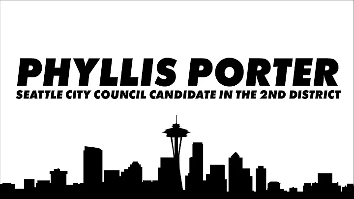 Phyllis Porter: Seattle City Council Candidate for...