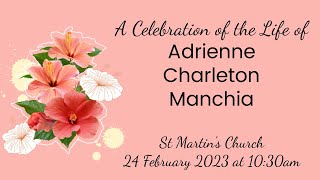 A Celebration of the Life of Adrienne  Manchia - 24 February 2023
