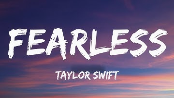Taylor Swift - Fearless (Lyrics) - You take my hand and drag me head first