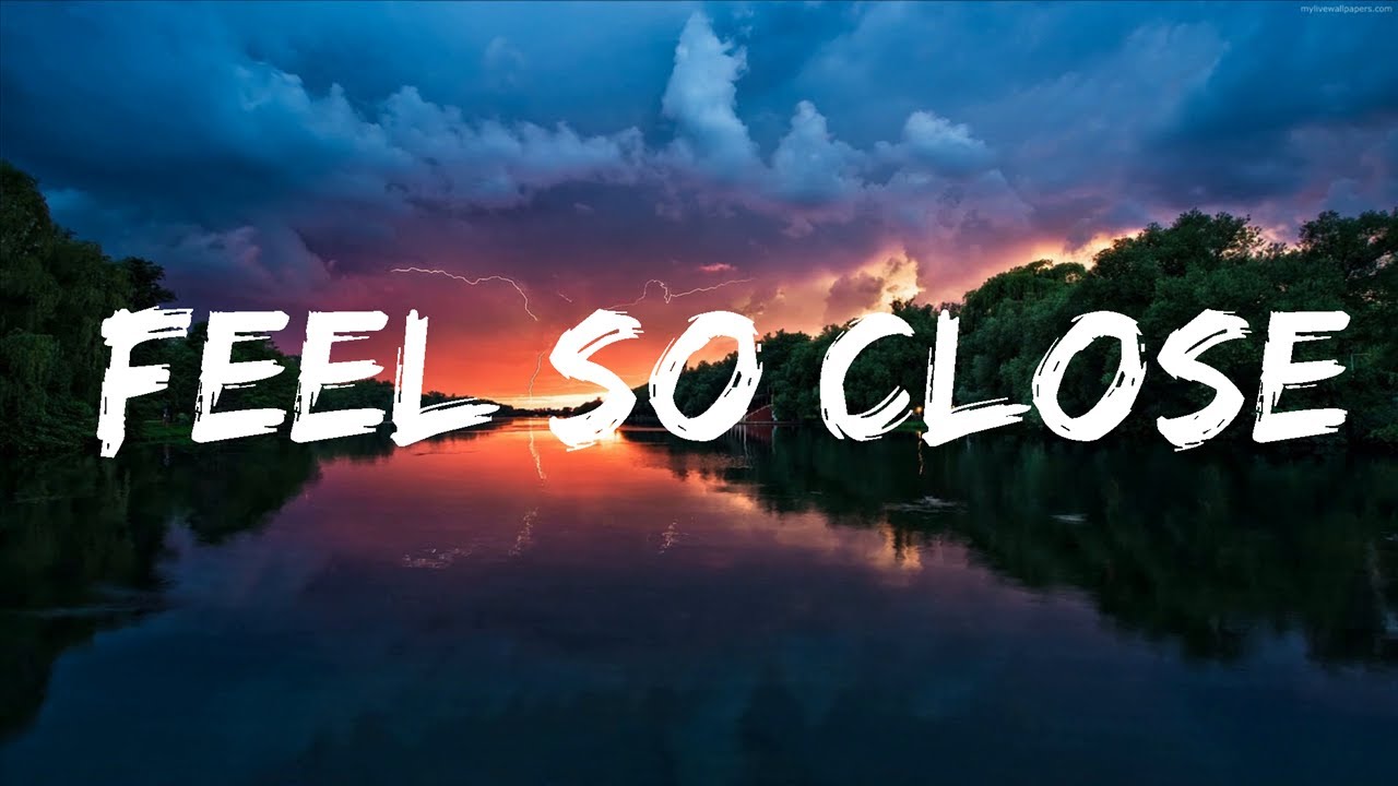 Calvin Harris Feel So Close Lyrics Lyrics Video YouTube Calvin Harris Feel So Close Lyrics Lyrics Video YouTube