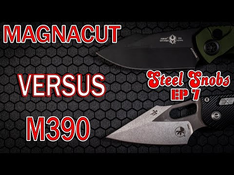 Magnacut Vs m390 - Knife Steel Comparison - Steel Snobs Ep 7