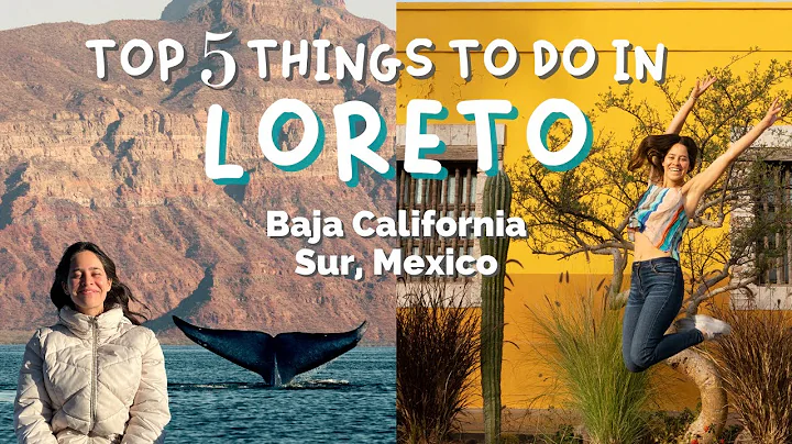 5 BEST THINGS TO DO IN LORETO- Guide to travel BAJ...