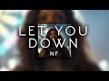 nf - let you down ( s l o w e d )