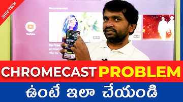 How to fix Screen cast & Screen mirroring issue on Android TV Chromecast built in Telugu