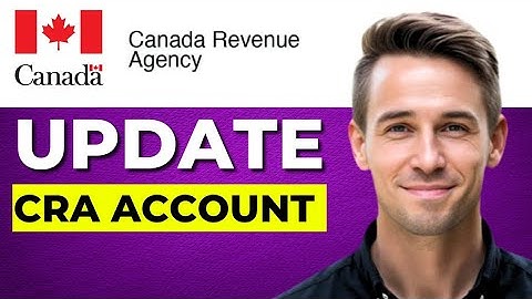 How To Update/Change CRA Account After PR 2025  UPDATED METHOD!
