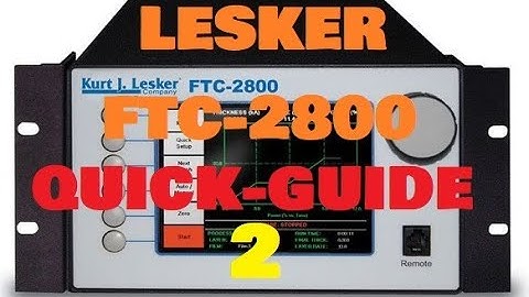 Lesker FTC-2800 Quick Guide 2
