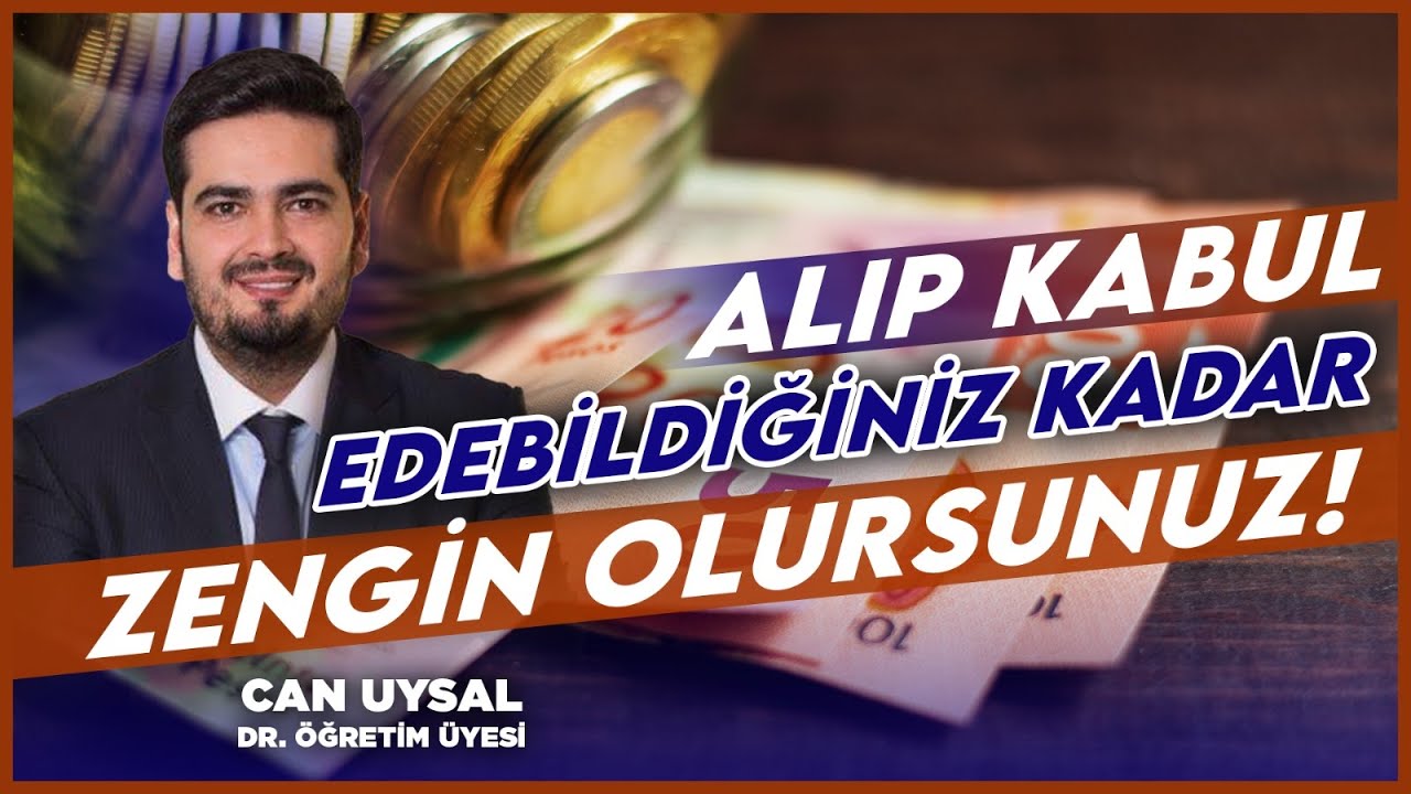 İltifatı ve Zenginliği Alıp Kabul Edebiliyor Musun? | Dr. Can Uysal