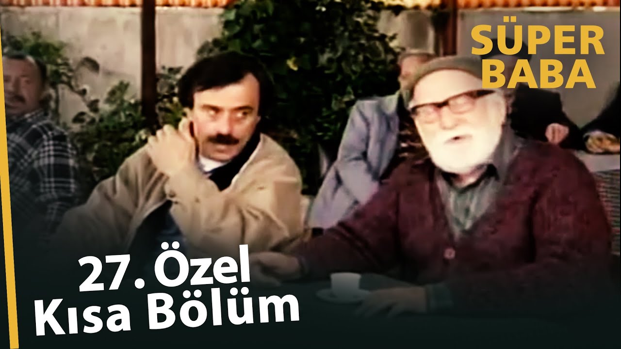 Süper Baba 27. Bölüm | Özel Kısa Bölümler