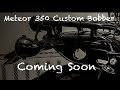 99% Done!! Royal Enfield Meteor 350 Bobber Custom Reveal Teaser October 2023