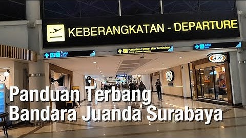 Boarding- en vlieggids, Terminal 1A 1B 1C Binnenlands vertrek Juanda Airport Surabaya