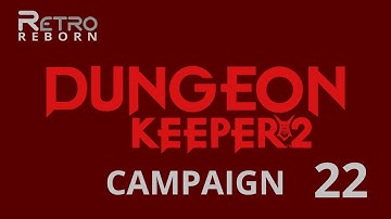 Dungeon Keeper 2 (WIN) - Campaign 22 - Storm