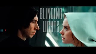 rey \& kylo - blinding lights || star wars