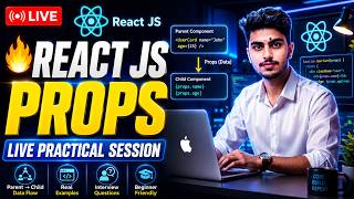 React JS Props Complete Guide 2026 | Practical Live Session