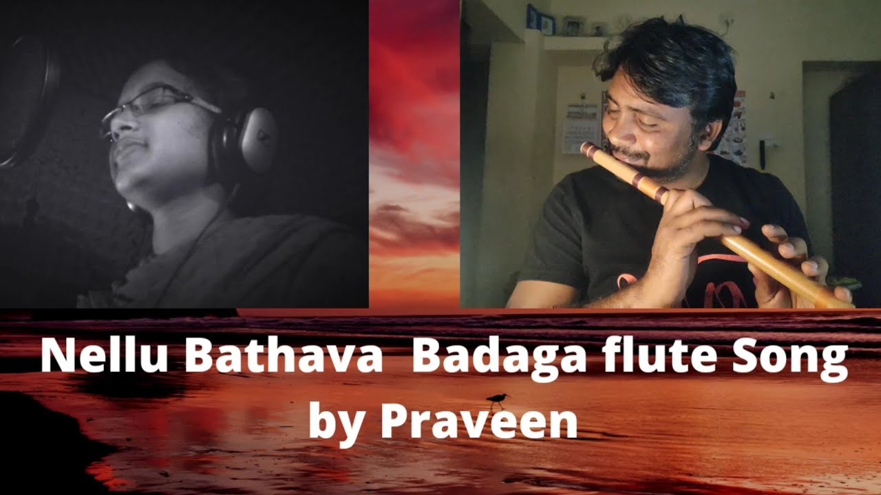 Nellu BathavaBadaga flute song by Praveen