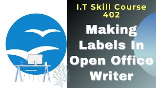 Making Labels in Open Office Writer and Printing Them  (I.T Skill course 402  Part B Unit 1.12)