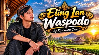 ELING LAN WASPODO | Lagu Jawa | Musik Jawa | Tembang Pitutur @Creator_JawaMusic 