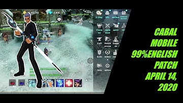 CABAL MOBILE 99% ENGLISH PATCH NO ROOT APRIL 14 2020
