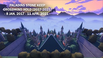 Paladins Stone Keep | Crosswind Hold [2017-2021]
