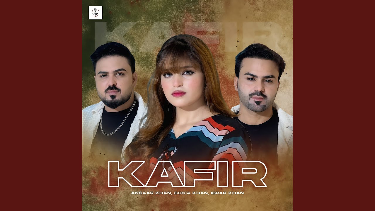KAFIR (feat. Ansaar Khan, ibrar khan)