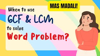 When to use GCF and LCM to solve a certain WORD PROBLEM | Keywords are the key!