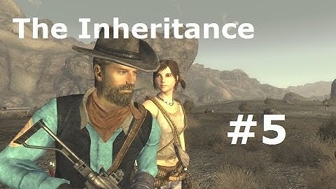 Fallout NV Mods - The Inheritance - Part 5