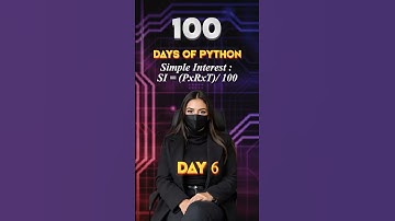 Python Journey | Day 6 – Calculate Simple Interest (SI = P×R×T / 100)