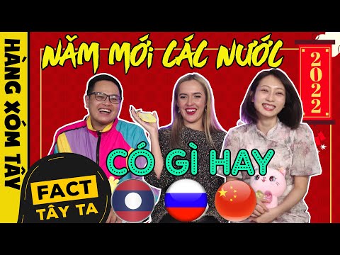 Video Năm mới có gì hay ở Nga - Trung Quốc - Lào | HÀNG XÓM... - youtube