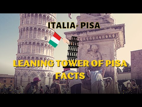 Leaning Tower of Pisa Facts - Italy