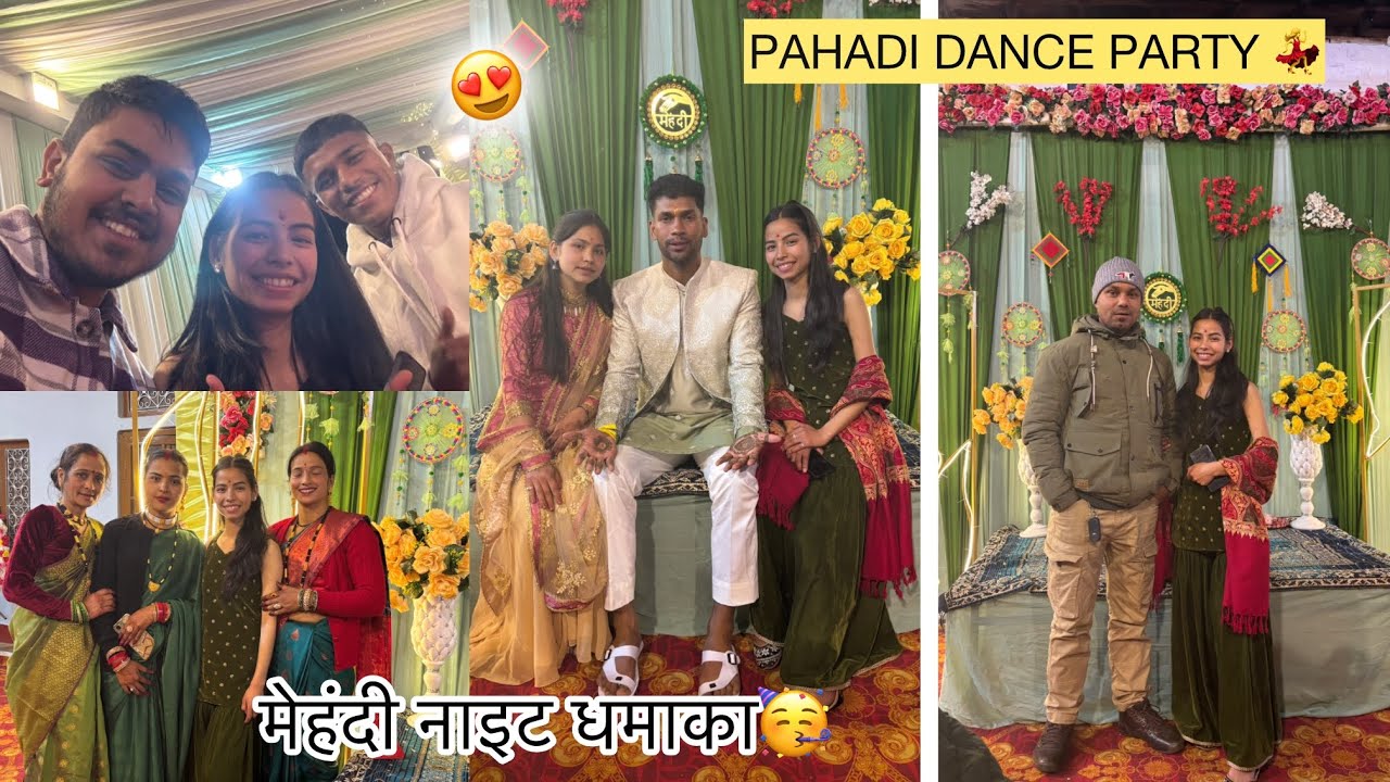 Pahadi Mehndi Night💚😍|| धमाकेदार डांस और मस्ती🥳💃|| Shivangi_Dhek
