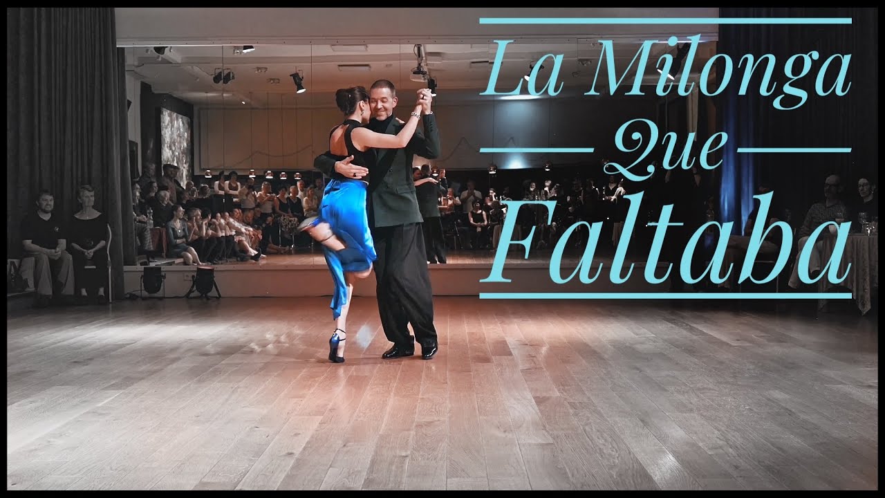 La Milonga Que Faltaba YouTube