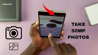 How To Take 50MP (MegaPixels) Photos On Samsung Galaxy Z Fold 8 / 8 Ultra