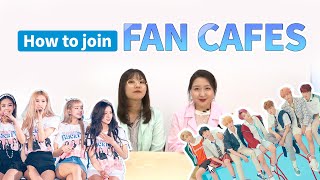 [Kpop Lab] Ep.1 How to Join Fan Cafes