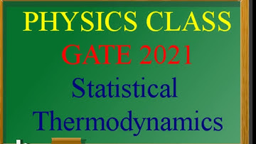 GATE PHYSICS 2021 : Statistical Phyisics