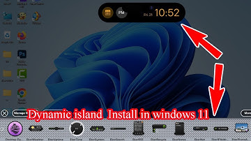 How to install  dynamic island in Windows 11