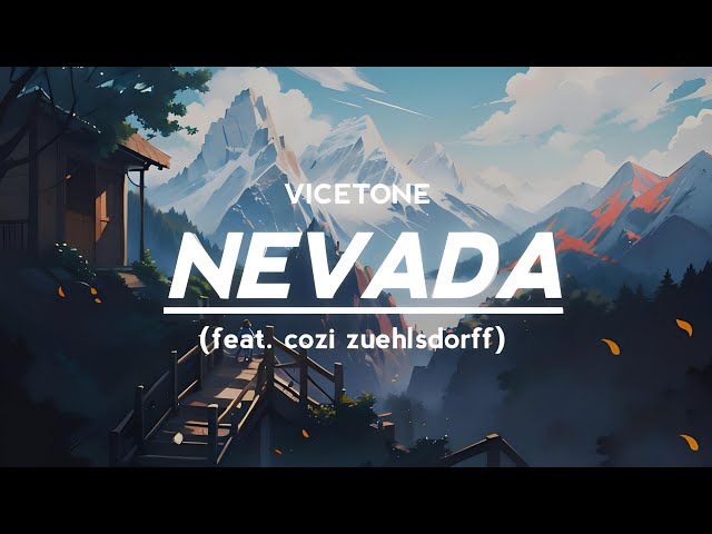 Nevada(lyrics) - Vicetone feat. cozi zuehlsdorff (Slowed & Reverb) class=