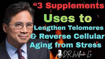DNA LONGEVITY: 3 Supplements Dr. Li Uses to Lengthen Telomeres & Reverse Cellular Aging from Stress