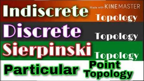 Indiscrete, Discrete, Sierpinski and Particular Point topology M.Sc, BS Math lec 04