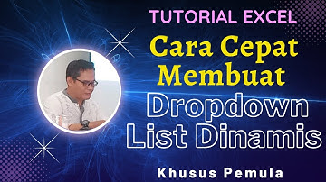 Cara Cepat Membuat Dropdown List Dinamis di ms excel