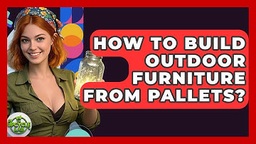 How To Build Outdoor Furniture From Pallets? - The Upcycle Lab