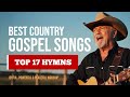 Best Country Gospel Songs TOP 17 HYMNS Heartland Gospel Collection mp3