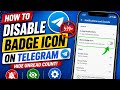 How to Disable Badge Icon on Telegram (Step-by-Step)