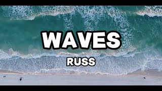 Waves - Russ (Lyrics)