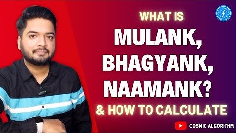 Mulank, Bhagyank and Naamank, & How to Calculate them - Numerology Basics