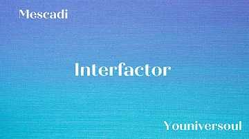 Mescadi - Interfactor (Extended Mix)