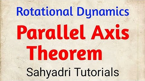 12th Rotational Dynamics l Parallel Axis Theorem l Sahyadri Tutorials