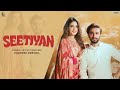 Seetiyan (Official Song) Hardeep Grewal - Gurlez Akhtar - R Guru - New Punjabi Song 2023 - Geet MP3